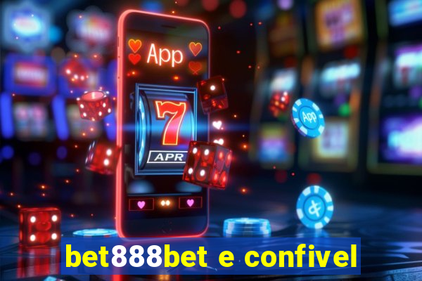 bet888bet e confivel